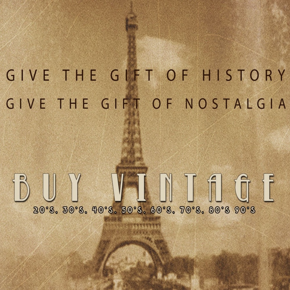 Give The Gift Of History & Nostalgia BUY VINTAGE!